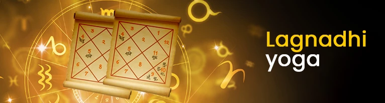 Lagnadhi Yoga in Astrology